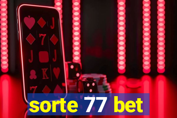 sorte 77 bet